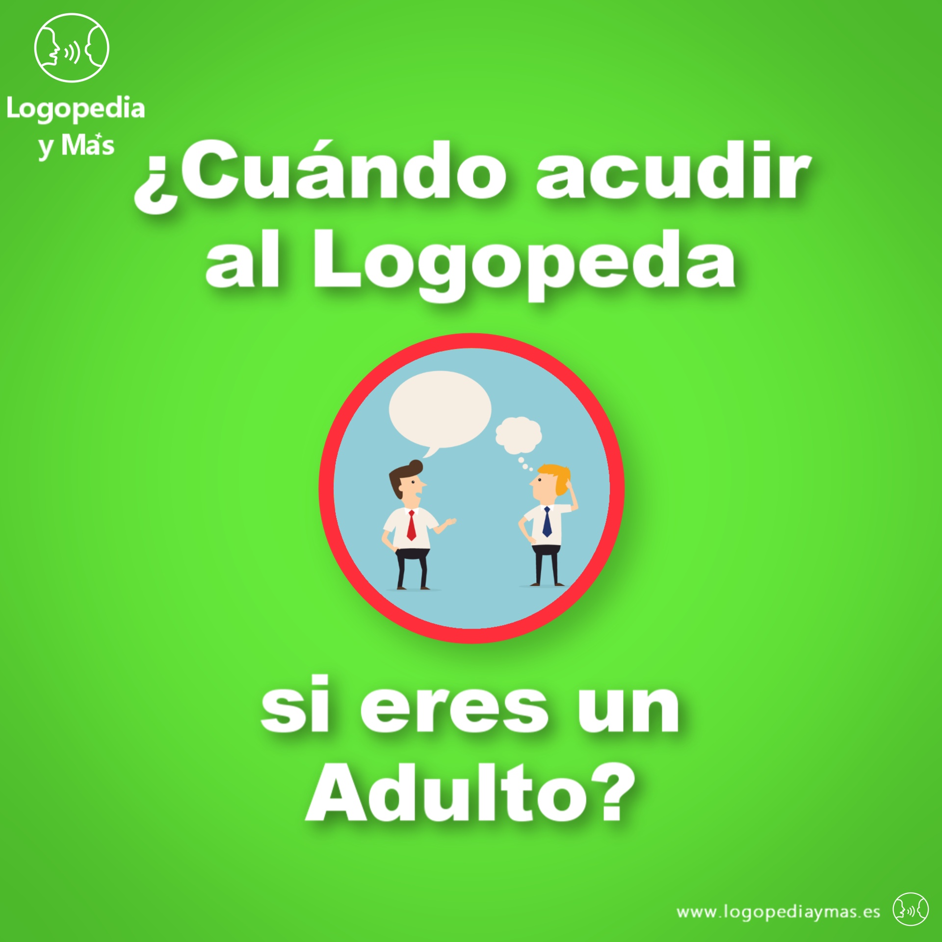 LOGOPEDA para ADULTOS en MADRID 🙂 Logopedia y Más