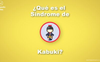 ¿Qué es el Síndrome de Kabuki?